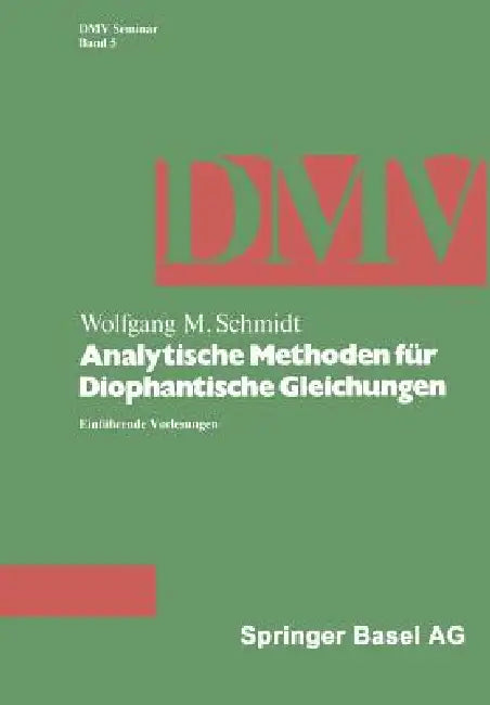 Analytische Methoden Für Diophantische Gleichungen (English, W. M. Schmidt)