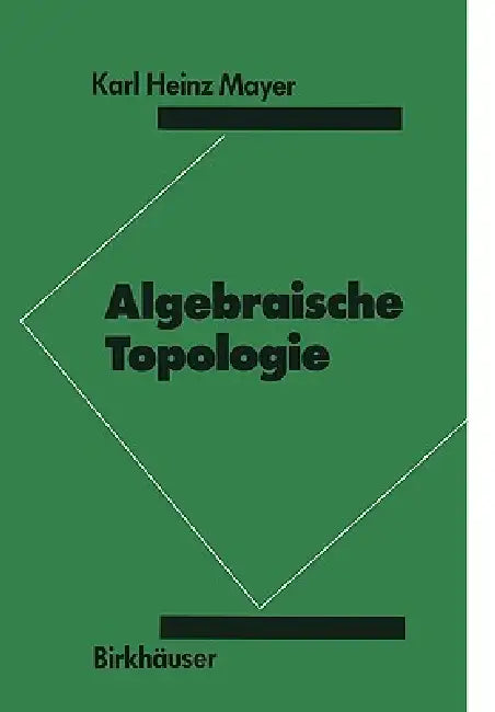 Algebraische Topologie (English, K. H. Mayer)