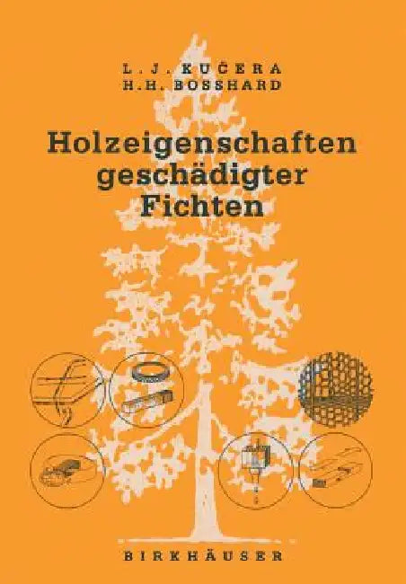 Holzeigenschaften Geschädigter Fichten (English, Kucera | Bosshard)
