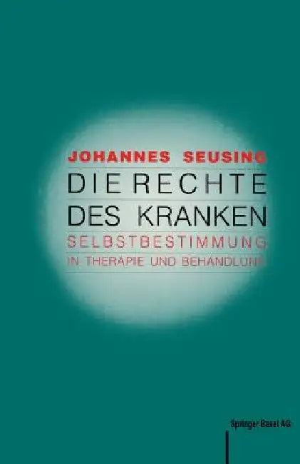 Die Rechte Des Kranken (English, J. Seusing)