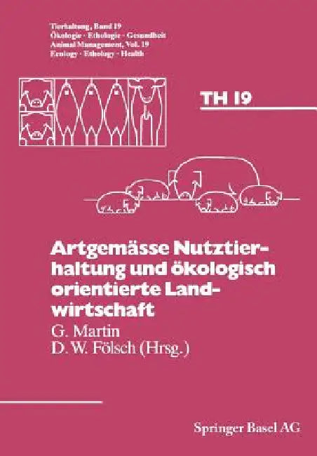 Artgemässe Nutztierhaltung Und Ökologisch Orientierte Landwirtschaft (English, Fölsch | Martin | Boehncke)