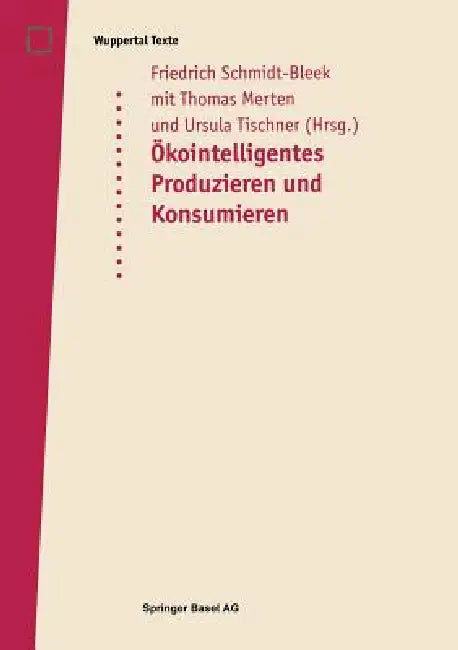 Öko-Intelligentes Produzieren Und Konsumieren (English, Friedrich Schmidt-Bleek | Ursula Tischner | Thomas Merten)