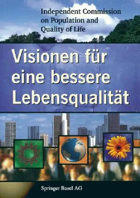 Visionen Für Eine Bessere Lebensqualität (English, Independent Commission on)