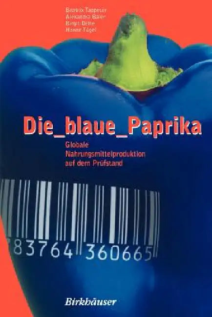 Die Blaue Paprika (English, Beatrix Tappeser | Alexandra Baier | Birgit Dette)