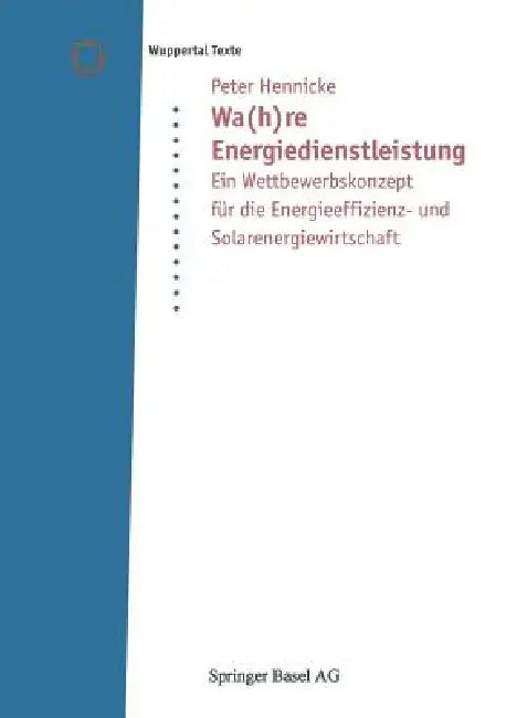 Wa(h)Re Energiedienstleistung (English, Peter Hennicke)