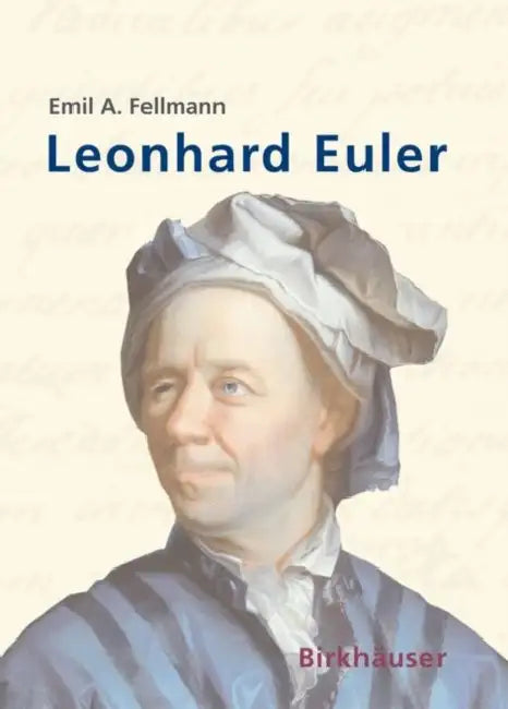 Leonhard Euler (English, Emil A. Fellmann | E. Gautschi | Walter Gautschi)