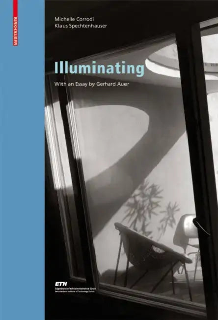 Illuminating (English, Michelle Corrodi | Klaus Spechtenhauser | Gerhard Auer)