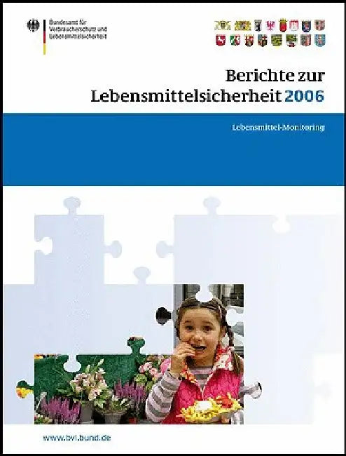 Berichte Zur Lebensmittelsicherheit 2006 (English, Peter Brandt)