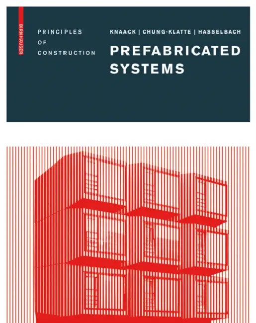 Prefabricated Systems (English, Ulrich Knaack | Sharon Chung-Klatte | Reinhard Hasselbach)