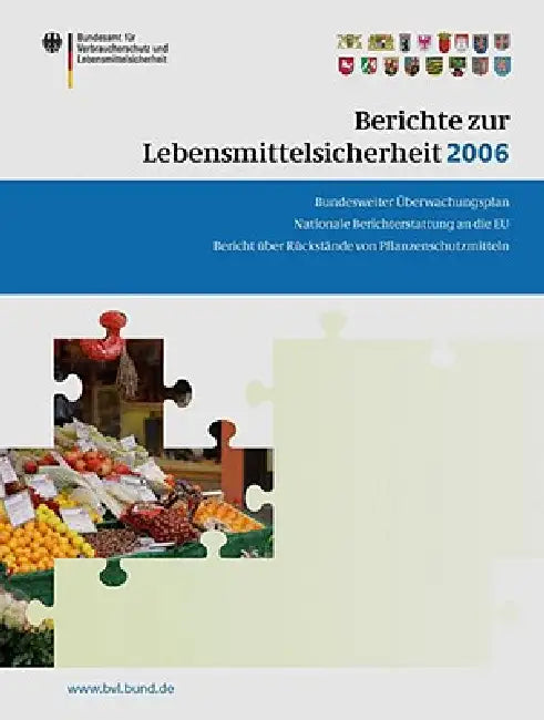 Berichte Zur Lebensmittelsicherheit 2006 (English, Peter Brandt)