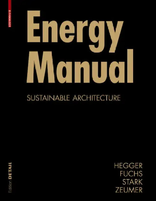 Energy Manual (English, Manfred Hegger | Matthias Fuchs | Thomas Stark)