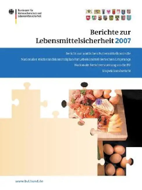 Berichte Zur Lebensmittelsicherheit 2007 (English, Peter Brandt)