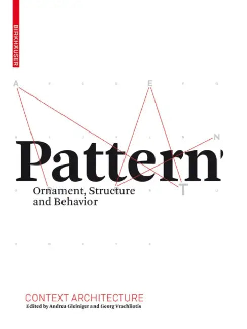 Pattern (English, Andrea Gleiniger | Georg Vrachliotis | Andrea Gleiniger)