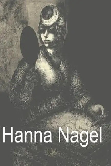 Hanna Nagel (English, Irene Fischer-Nagel | Klaus Mugdan)