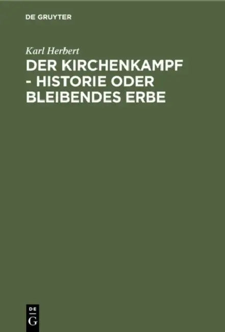 Der Kirchenkampf - Historie Oder Bleibendes Erbe (English, Karl Herbert)