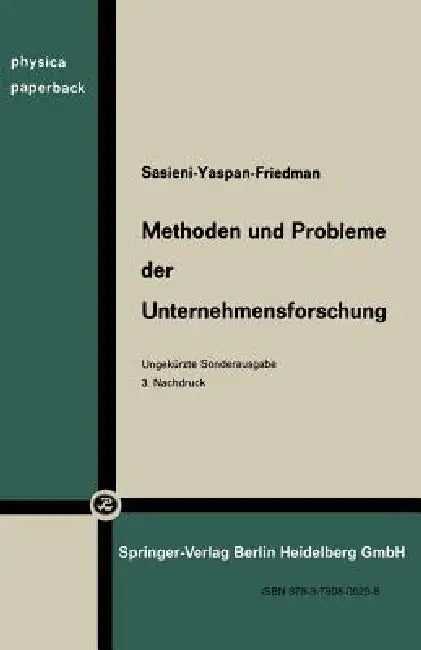 Methoden Und Probleme Der Unternehmensforschung (English, M. Sasieni | H. P. Künzi | H. P. Künzi)