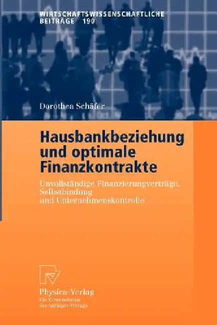 Hausbankbeziehung Und Optimale Finanzkontrakte (English, Dorothea Schäfer)
