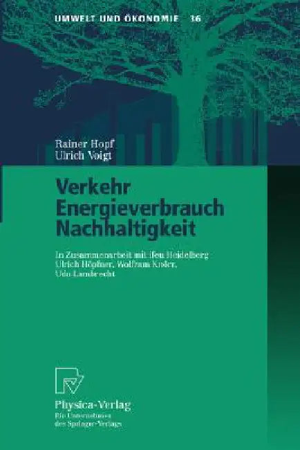 Verkehr, Energieverbrauch, Nachhaltigkeit (English, U. Höpfner | Rainer Hopf | W. Knörr)