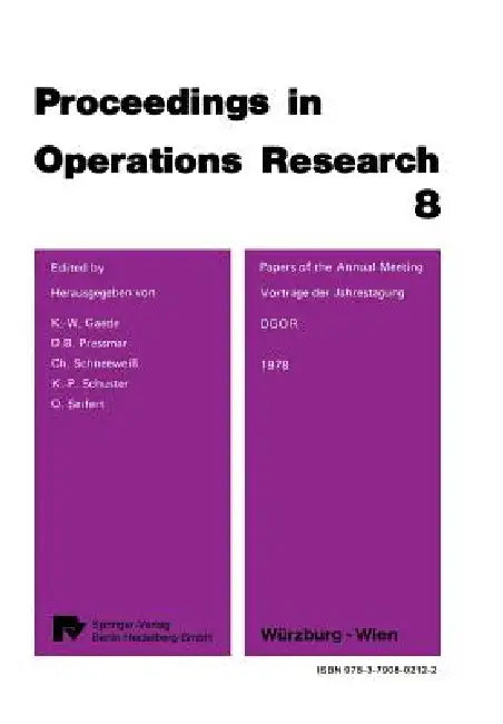 Papers of the 8th Dgor Annual Meeting / Vorträge Der 8. Dgor Jahrestagung (English, K. -W Gaede | D. B. Pressmar | Ch Schneeweiß)
