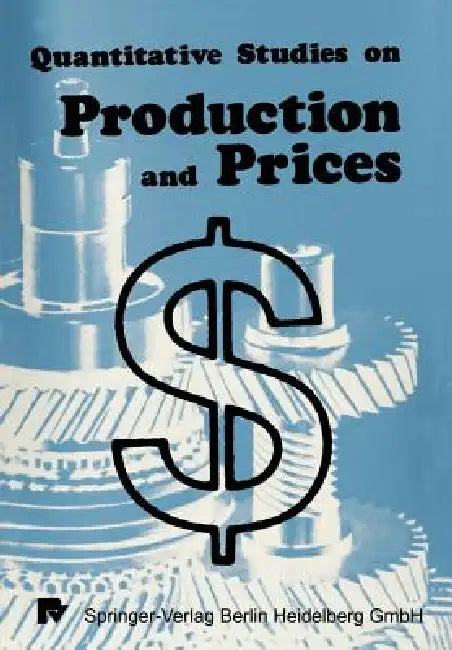 Quantitative Studies on Production and Prices (English, Xy Eichhorn | Xy Henn | Xy Neumann)