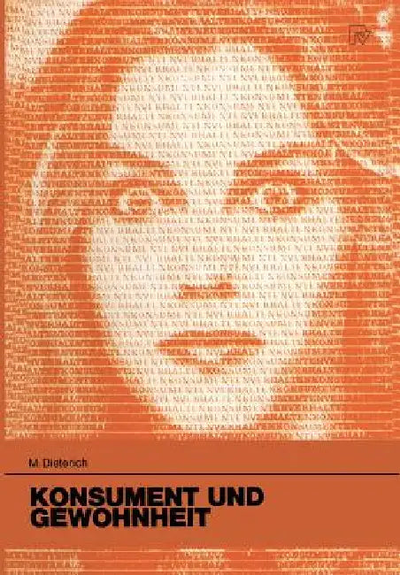 Konsument Und Gewohnheit (English, M. Dieterich)