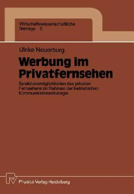 Werbung Im Privatfernsehen (English, Ulrike Neuerburg)