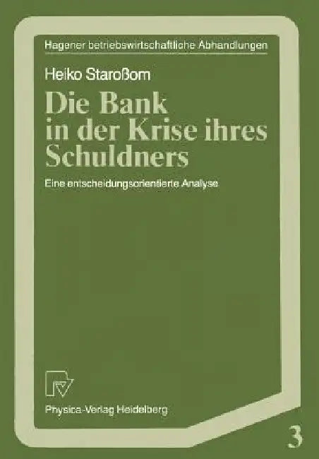 Die Bank in Der Krise Ihres Schuldners (English, Heiko Staroßom)