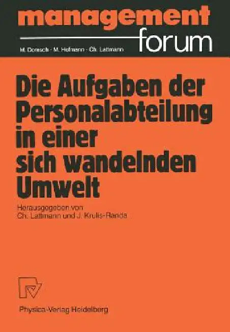 Die Aufgabe Der Personalabteilung in Einer Sich Wandelnden Umwelt (English, Charles Lattmann | Jan Krulis-Randa)