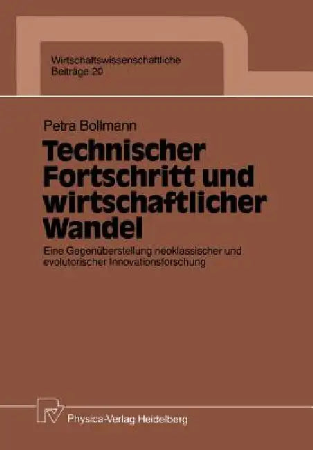 Technischer Fortschritt Und Wirtschaftlicher Wandel (English, Petra Bollmann)