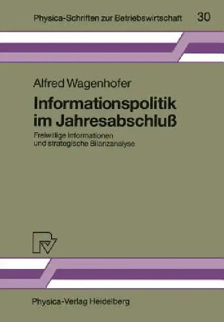 Informationspolitik Im Jahresabschluß (English, Alfred Wagenhofer)