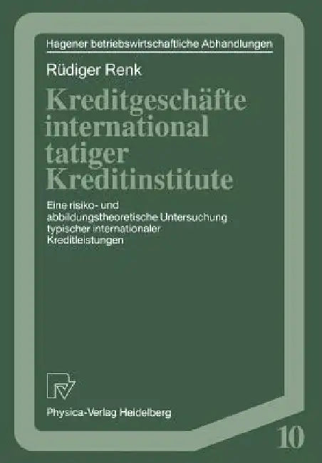 Kreditgeschäfte International Tätiger Kreditinstitute (English, Rüdiger Renk)