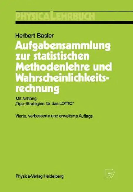 Aufgabensammlung Zur Statistischen Methodenlehre Und Wahrscheinlichkeitsrechnung (English, Herbert Basler)