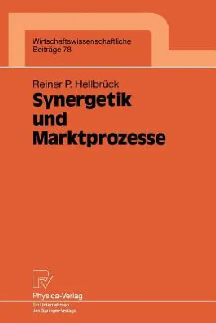 Synergetik Und Marktprozesse (English, Reiner P. Hellbrück)
