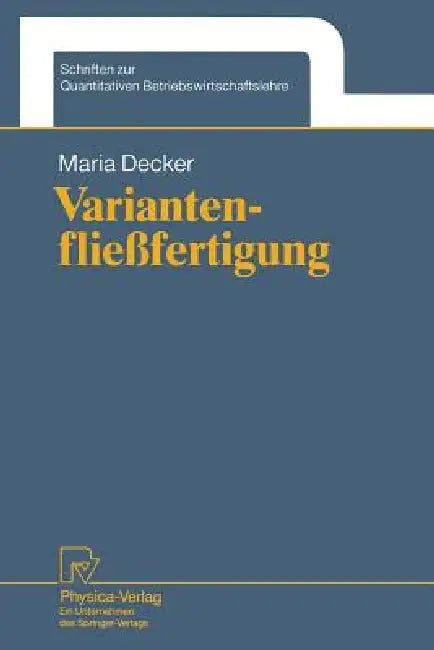Variantenfließfertigung (English, Maria Decker)