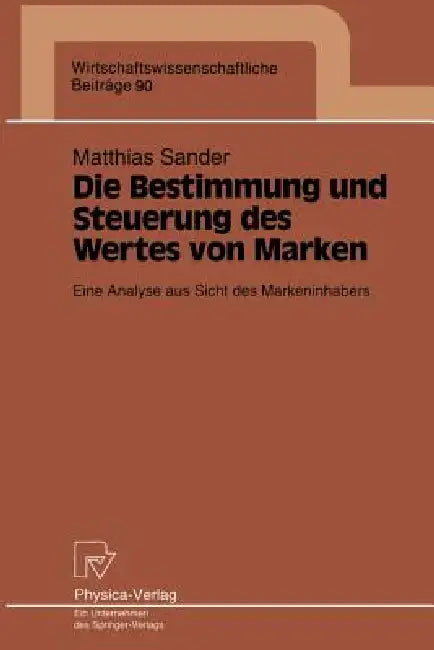 Die Bestimmung Und Steuerung Des Wertes Von Marken (English, Matthias Sander)