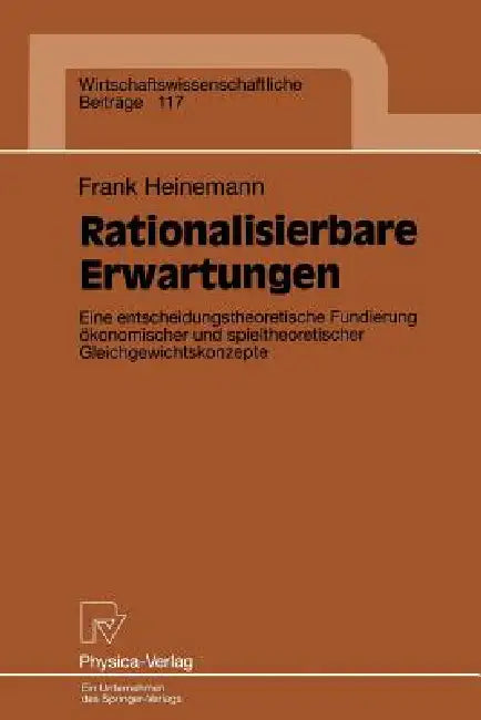 Rationalisierbare Erwartungen (English, Frank Heinemann)