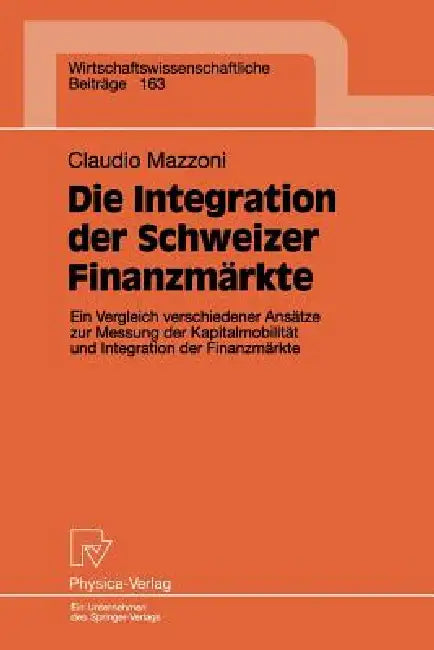 Die Integration Der Schweizer Finanzmärkte (English, Claudio Mazzoni)
