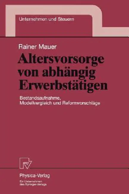 Altersvorsorge Von Abhängig Erwerbstätigen (English, Rainer Mauer)