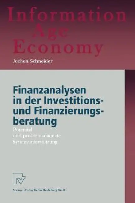 Finanzanalysen in Der Investitions- Und Finanzierungsberatung (English, Jochen Schneider)