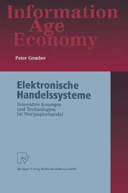 Elektronische Handelssysteme (English, Peter Gomber)