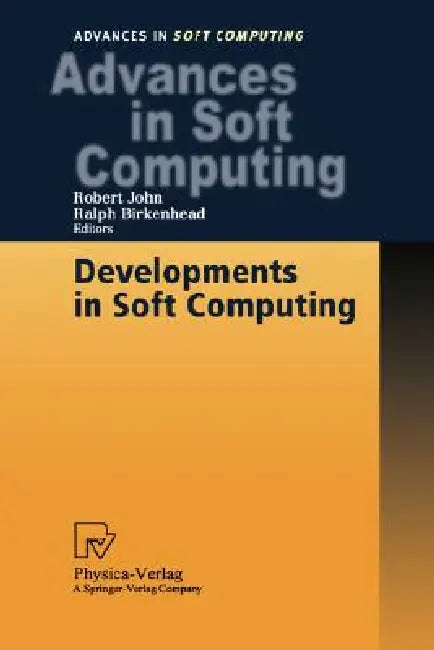 Developments in Soft Computing (English, Robert John | Ralph Birkenhead)