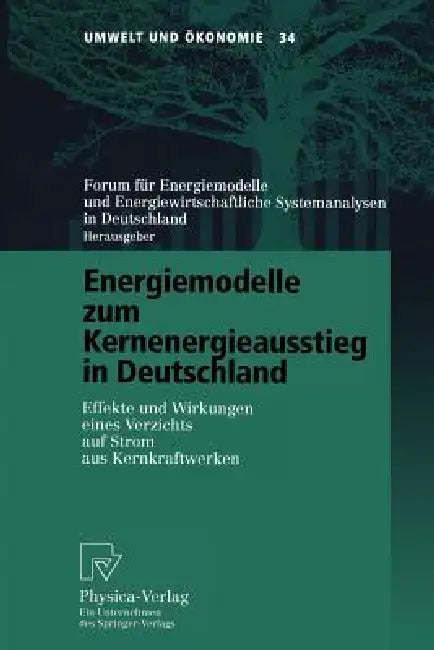 Energiemodelle Zum Kernenergieausstieg in Deutschland (English, Forum Für Energiemodelle Und Energiewirt)