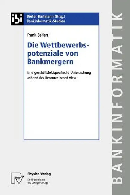 Die Wettbewerbspotenziale Von Bankmergern (English, Frank Seifert)