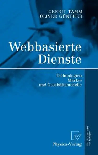 Webbasierte Dienste (English, Gerrit Tamm | Oliver Günther)