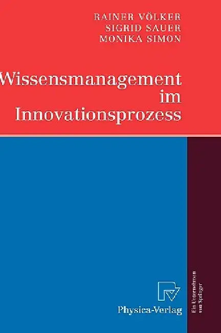 Wissensmanagement Im Innovationsprozess (English, Rainer Völker | Sigrid Sauer | Monika Simon)