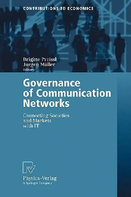 Governance of Communication Networks (English, Brigitte Preissl | Jürgen Müller)