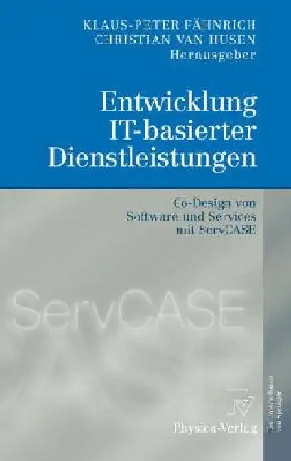 Entwicklung It-Basierter Dienstleistungen (English, Klaus-Peter Fähnrich | Christian Van Husen)
