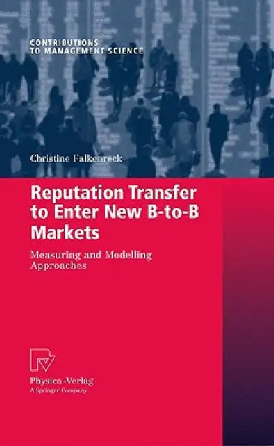Reputation Transfer to Enter New B-To-B Markets (English, Christine Falkenreck)