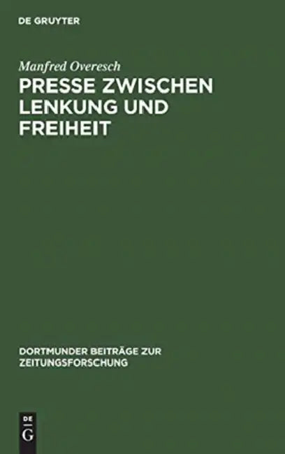 Presse zwischen Lenkung und Freiheit (English, Manfred Overesch)