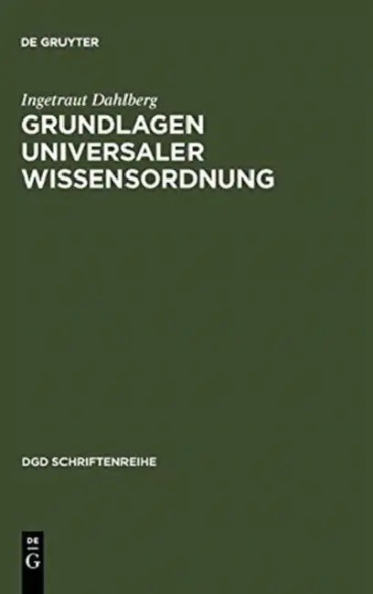 Grundlagen universaler Wissensordnung (English, Ingetraut Dahlberg)